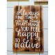 Hand Painted 'Slogan' Signs (30 pack) Hand Painted 'Slogan' Signs (30 pack)